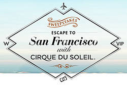 Escape to San Francisco With Cirque Du Soleil Sweepstakes