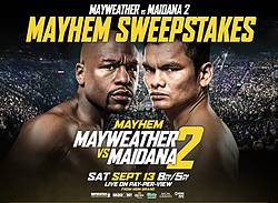 Mayhem: Mayweather vs. Maidana 2 Sweepstakes