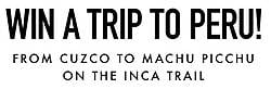 Tasting Table 2014 Inca Trail Sweepstakes