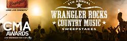 Wrangler Western 5th Annual Wrangler Rocks Country Music Sweepstakes