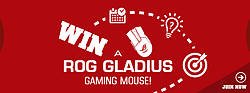 ASUS ROG Gladius Gaming Mouse Sweepstakes