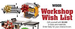 Wood Magazine Workshop Wish List Sweepstakes