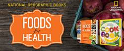 National Geographic Books Foods for Health Giveaway