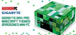 Maximum PC Maximum PC Gigabyte Brix Pro Minecraft Themed Sweepstakes