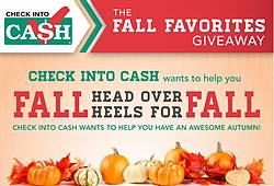 Check Into Cash Fall Favorites Giveaway