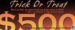 American Freight Furniture Trick or Treat Sweepstakes