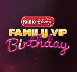 Radio Disney Wish & Win Birthday Sweepstakes
