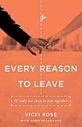Pouring Down Like Rain:  Every Reason to Leave Book Giveaway