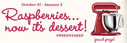 Driscoll's Raspberries It's Dessert National Sweepstakes
