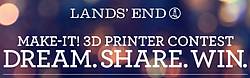Lands' End: Make It 3D Printer Contest
