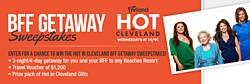 Beaches Resorts Hot in Cleveland BFF Getaway Sweepstakes