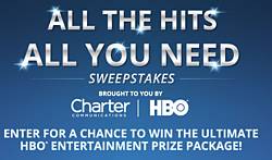 Charter Communications HBO All You Need Sweepstakes