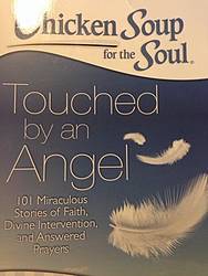 Mama Break: Chicken Soup for the Soul Touched by an Angel Giveaway