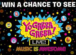 Journeys Yo Gabba Gabba! Live! Music Is Awesome! Sweepstakes