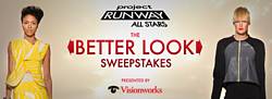 A&E Television Project Runway All Stars the Better Look Sweepstakes