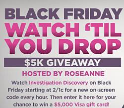 Investigation Discovery Black Friday Watch ‘Til You Drop $5K Giveaway