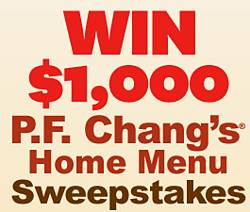 Better Homes & Gardens P.F. Chang’s Home Menu Sweepstakes