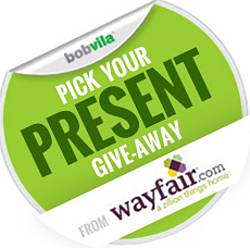 Bob Vila Pick Your Present Give-Away From Wayfair Sweepstakes