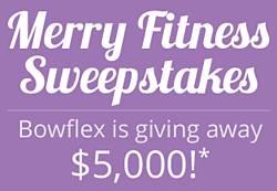 Bowflex Merry Fitness Sweepstakes