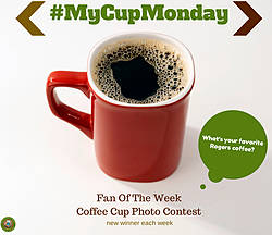 Rogers Gourmet Coffee My Cup Mondy Fan Photo Contest