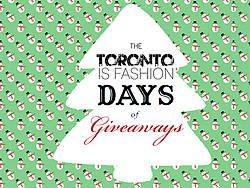 Toronto Is Fashion Days of Giveaways