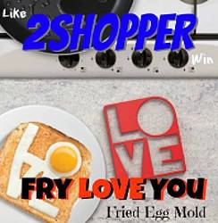 2Shopper Love Fried Egg Mold Sweepstakes