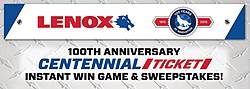 LENOX 100th Anniversary Centennial Ticket Instant Win Game and Sweepstakes
