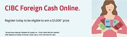 CIBC Foreign Cash Online Contest
