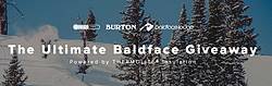 Teton Gravity Research the Ultimate Baldface Giveaway
