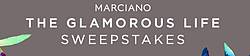 Marciano the Glamorous Life Sweepstakes