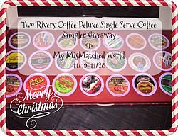 My Mis-Matched World: Two Rivers Deluxe Coffee Giveaway
