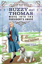 Little Lady Plays: Buzzy and Thomas Move Into the President's House Giveaway