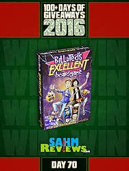 SAHM Reviews: Day 70 - Bill & Ted's Excellent Boardgame Giveaway