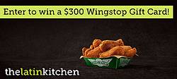 Latin Kitchen's Don’t You Wanna’ Wingstop?! Sweepstakes