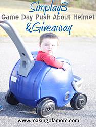 Makingofamom: Simplay3 Game Day Push About Helmet Giveaway