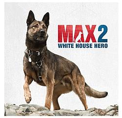 Crystalcarder: Max 2 White House Hero DVD Giveaway