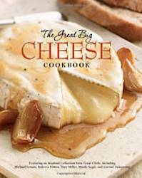 Leite's Culinaria: The Great Big Cheese Cookbook Giveaway