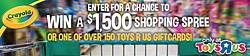 Crayola Toys ”R”Us Awwwwesome Back to School Shopping Spree Sweepstakes