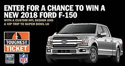 Ford’s the Toughest Ticket Truck Sweepstakes