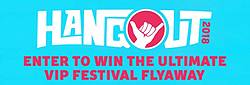 DoStuff Media Hangout Fest Flyaway Sweepstakes