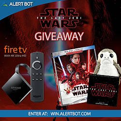 AlertBot "Star Wars the Last Jedi" and Fire TV 4K Giveaway
