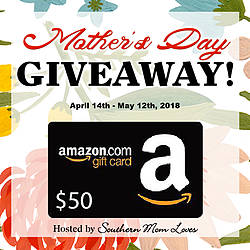Southern Mom Loves: $50 Amazon Gift Card Mother's Day Giveaway