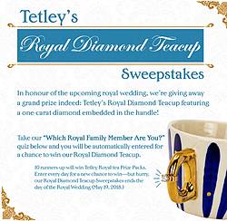 Tetley’s Royal Diamond Teacup Sweepstakes