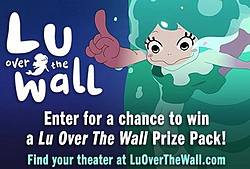 Landmark Theatres Lu Over the Wall Giveaway