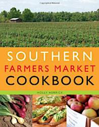 Leite's Culinaria: Southern Farmers Market Cookbook Giveaway