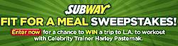 Subway "Fit For A Meal" Sweepstakes