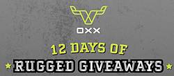 OXX 12 Days of Rugged Giveaways