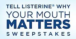 Listerine "Why Your Mouth Matters" Sweepstakes