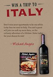 Michael Angelo's: Trip To Italy Sweepstakes