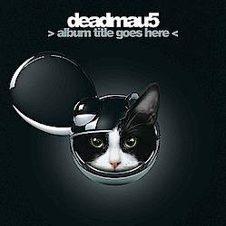 Star Pulse: Deadmau5's "Album Title Goes Here" CD & Poster Giveaway